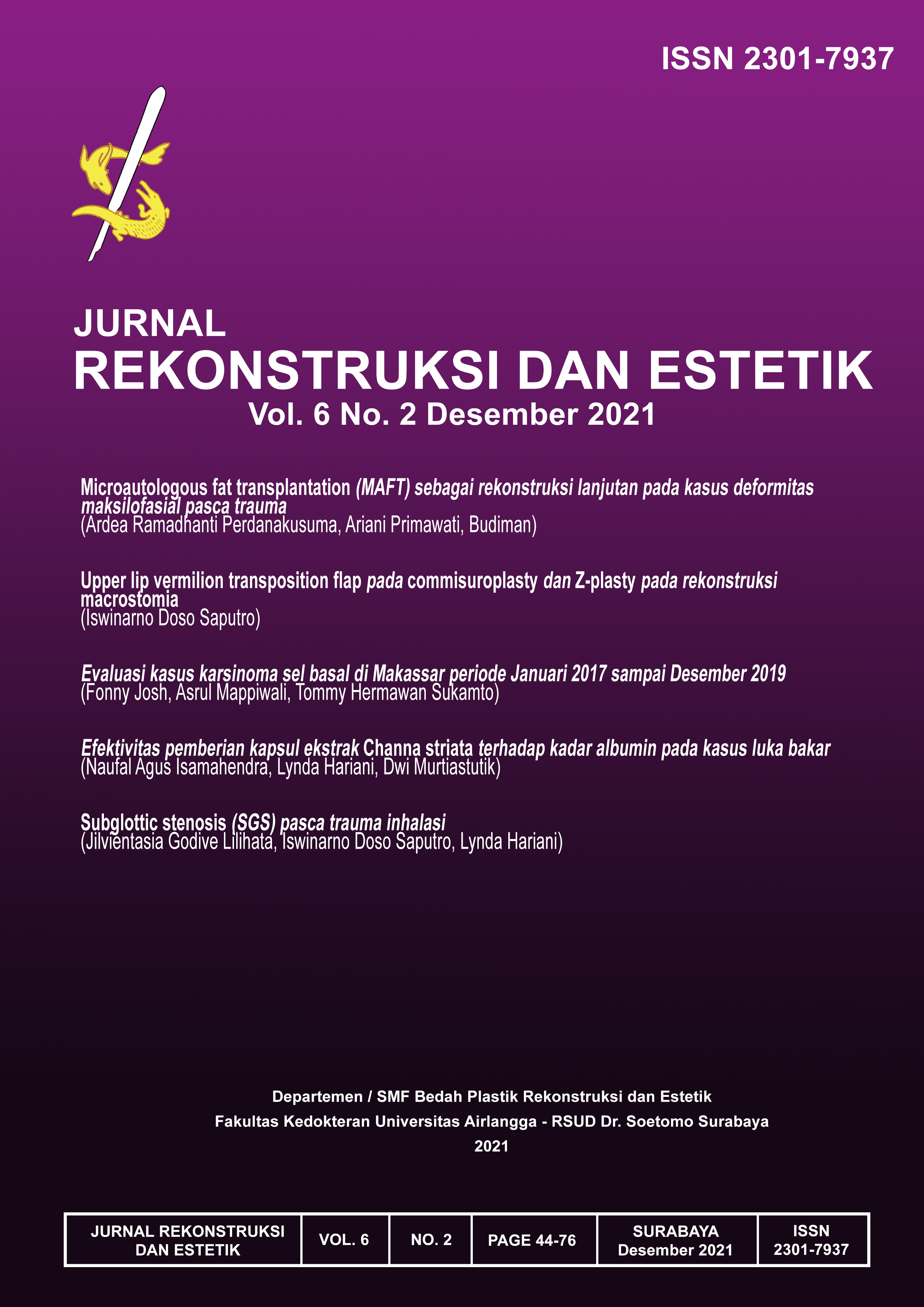 						View Vol. 6 No. 2 (2021): Jurnal Rekonstruksi dan Estetik, Desember 2021
					