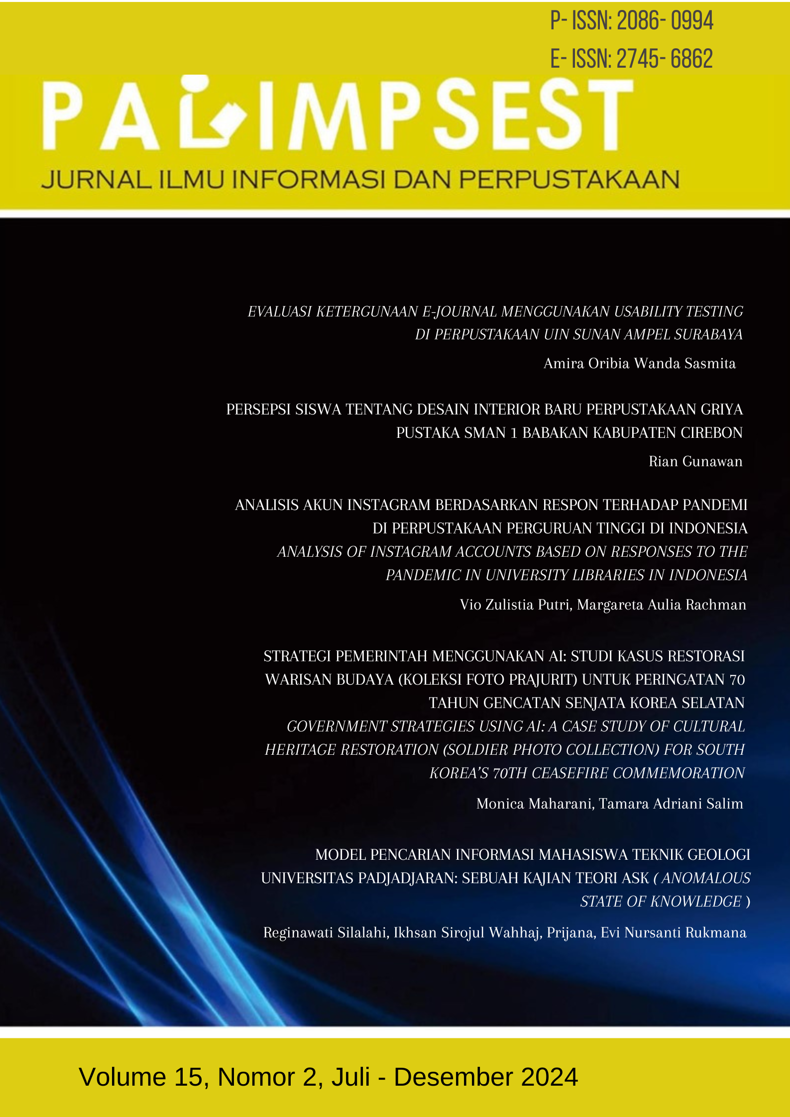 						View Vol. 15 No. 2 (2024): Vol. 15 No. 2 (2024): Palimpsest: Jurnal Ilmu Informasi dan Perpustakaan
					